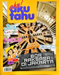 Image of Aha! Aku Tahu - Sains dan Teknologi - Bor Raksasa di Jakarta