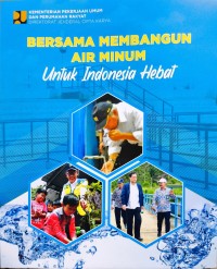 Image of Bersama Membangun Air Minum Untuk Indonesia Hebat