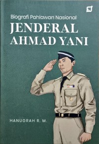 Image of Biografi Pahlawan Nasional - Jenderal Ahmad Yani