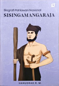 Image of Biografi Pahlawan Nasional - Sisingamangaraja