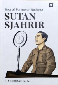 Image of Biografi Pahlawan Nasional - Sutan Sjahrir