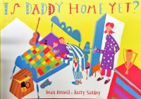 Image of Is Daddy Home Yet?