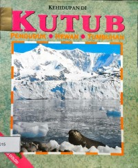 Image of Kehidupan di Kutub - Penduduk, Hewan, Tumbuhan