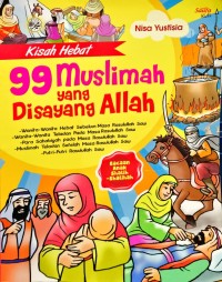 Image of Kisah Hebat - 99 Muslimah yang Disayang Allah