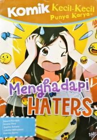 Image of Komik Kecil-Kecil Punya Karya - Menghadapi Haters