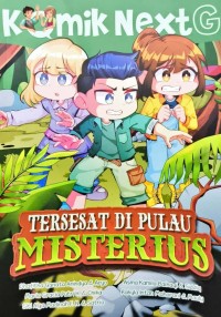Image of Komik Next G - Tersesat di Pulau Misterius