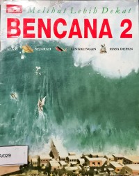 Image of Melihat Lebih Dekat - Bencana 2