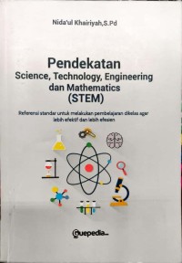 Image of Pendekatan Science, Technology, Engineering, dan Mathematics (STEM)