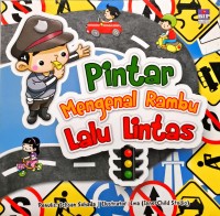 Image of Pintar Mengenal Rambu Lalu Lintas