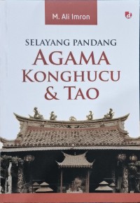 Image of Selayang Pandang - Agama Konghucu & Tao
