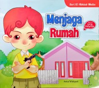Image of Seri 10 Akhlak Mulia - Menjaga Rumah