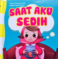 Image of Seri Anak Hebat - Saat Aku Sedih