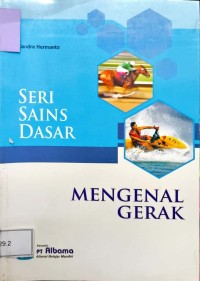 Image of Seri Sains Dasar - Mengenal Gerak