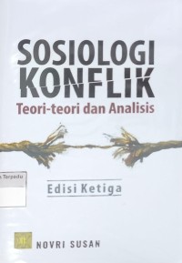 Image of Sosiologi Konflik - Teori-teori dan Analisis