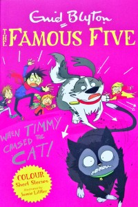 Image of The Famous Five Adventures - When Timmy Chased The Cat